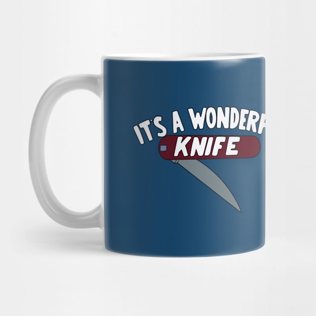 It's a Wonderful Knife by saintpetty